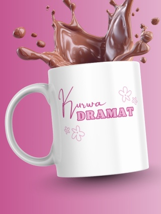 Kubek "Kur*a dramat" | 330 ml