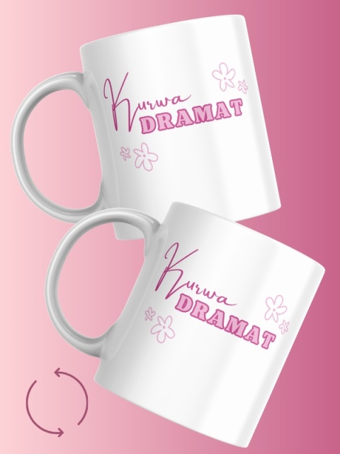Kubek "Kur*a dramat" | 330 ml