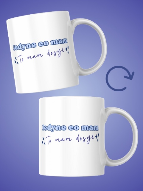 Kubek "Mam dosyć" 330 ml