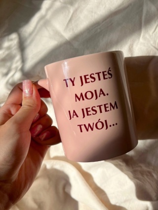 Kubek "Ty jesteś moja" 330 ml