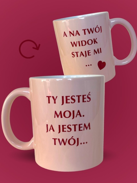 Kubek "Ty jesteś moja" 330 ml